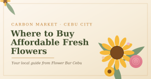 Affordable fresh flowers in Carbon Market Cebu City by Flower Bar Cebu